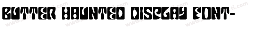 Butter Haunted Display Font字体转换